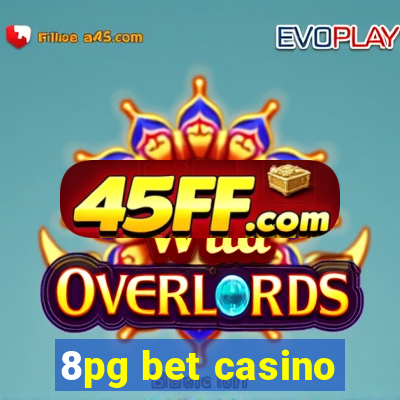 8pg bet casino